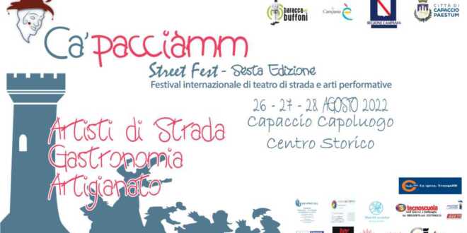 6° edizione di Ca’pacciàmm Street Fest dal 26 al 28 agosto nel centro storico di Capaccio 