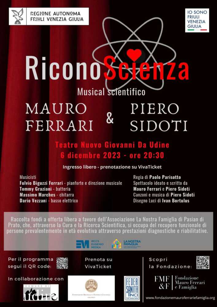 Il 6 dicembre a UDINE presso il Teatro Nuovo Giovanni da Udine andrà in scena “RICONOSCIENZA”, lo spettacolo che fa dialogare la musica di PIERO SIDOTI e la scienza di MAURO FERRARI.