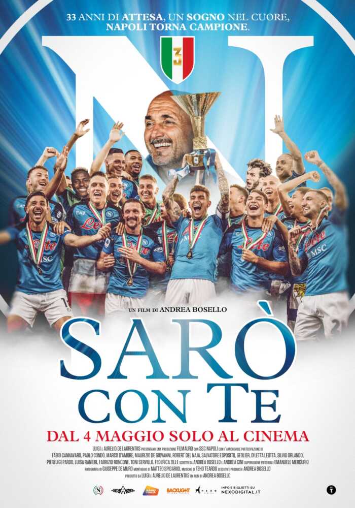 A un anno di distanza dalla vittoria dello scudetto, dal 4 maggio arriva nelle sale italiane “SARÒ CON TE”, il film evento diretto da Andrea Bosello e prodotto da Filmauro di Luigi e Aurelio De Laurentiis che celebra il Napoli.